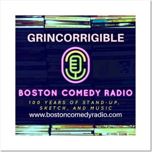 Boston Comedy Radio - Grincorrigible Posters and Art